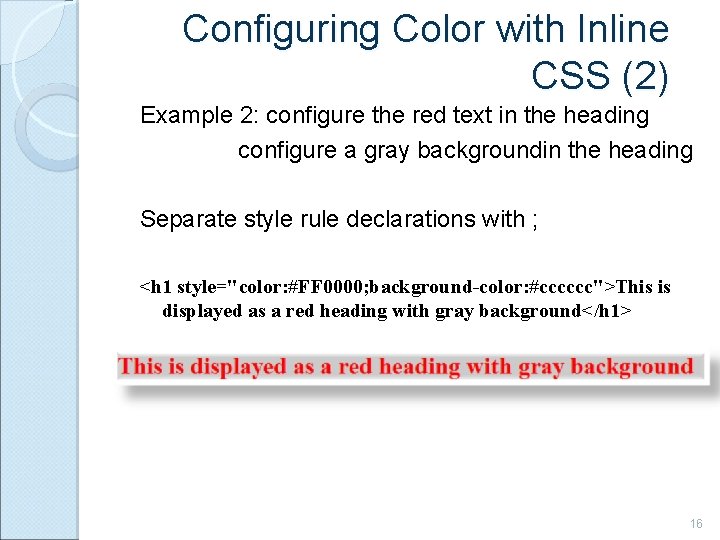 Configuring Color with Inline CSS (2) Example 2: configure the red text in the
