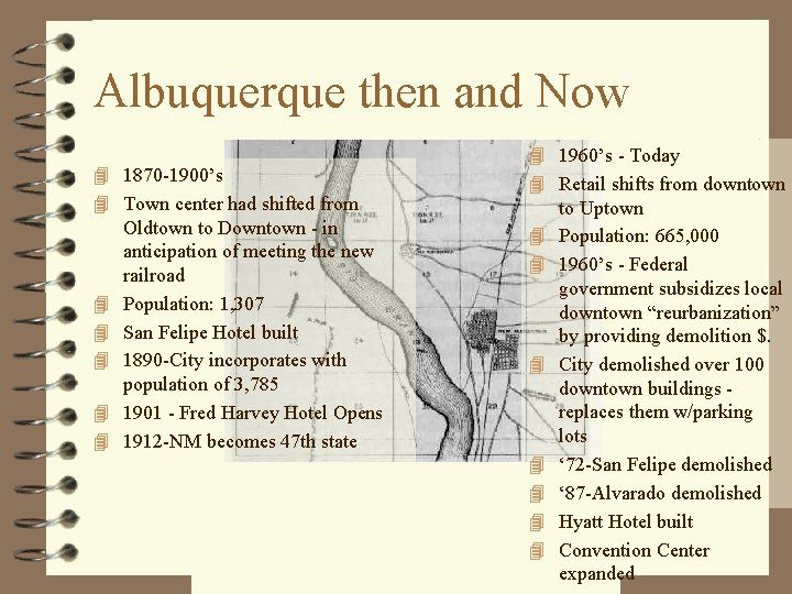 Albuquerque then and Now 4 1870 -1900’s 4 Town center had shifted from 4