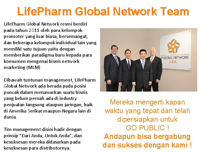 Life. Pharm Global Network Team Life. Pharm Global Network resmi berdiri pada tahun 2011