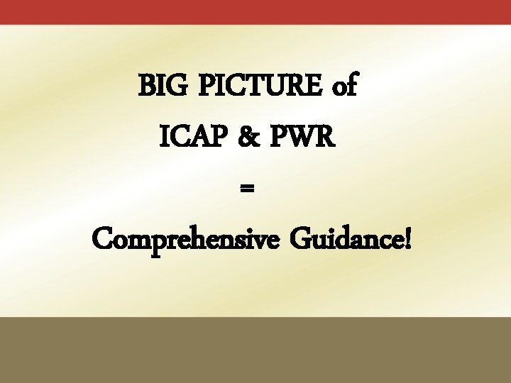 BIG PICTURE of ICAP & PWR = Comprehensive Guidance! 