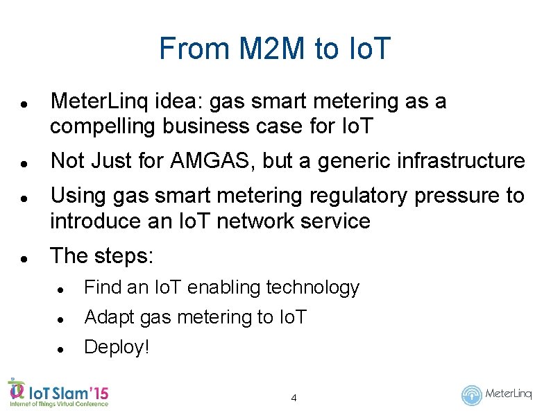 From M 2 M to Io. T Meter. Linq idea: gas smart metering as