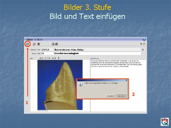 Bilder 3. Stufe Bild und Text einfügen 2 1 