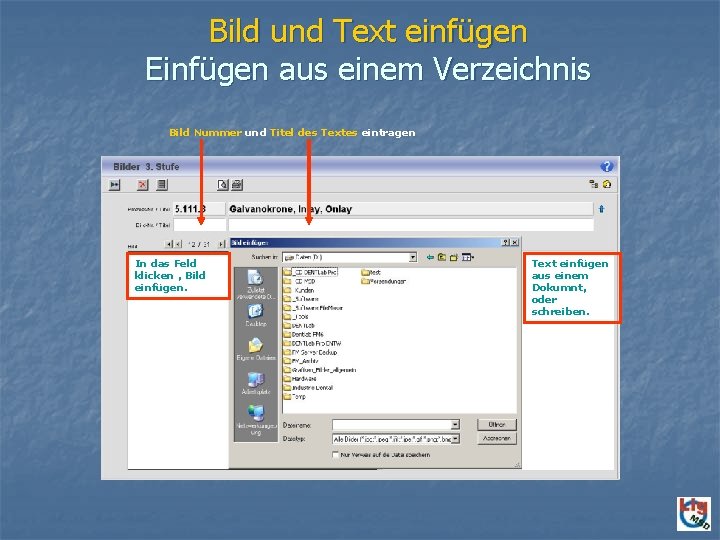 Bild und Text einfügen Einfügen aus einem Verzeichnis Bild Nummer und Titel des Textes