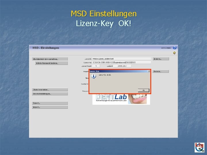MSD Einstellungen Lizenz-Key OK! 