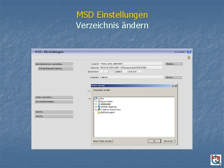 MSD Einstellungen Verzeichnis ändern 