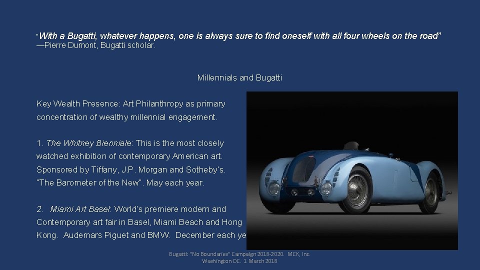 “With a Bugatti, whatever happens, one is always sure to find oneself with all