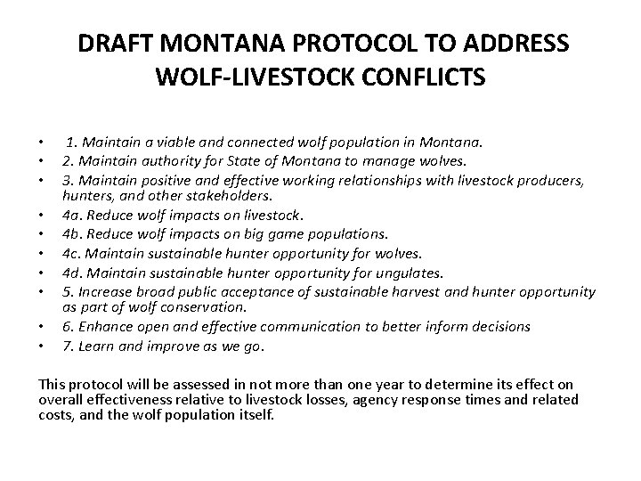 DRAFT MONTANA PROTOCOL TO ADDRESS WOLF-LIVESTOCK CONFLICTS • • • 1. Maintain a viable