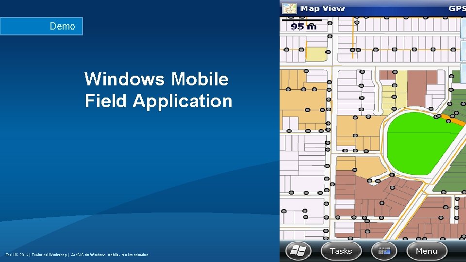 Demo Windows Mobile Field Application Esri UC 2014 | Technical Workshop | Arc. GIS