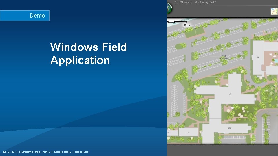 Demo Windows Field Application Esri UC 2014 | Technical Workshop | Arc. GIS for