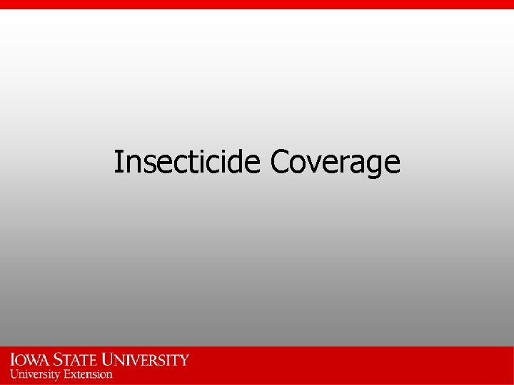 Insecticide Coverage 