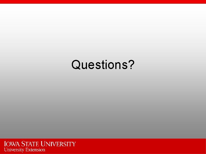 Questions? 