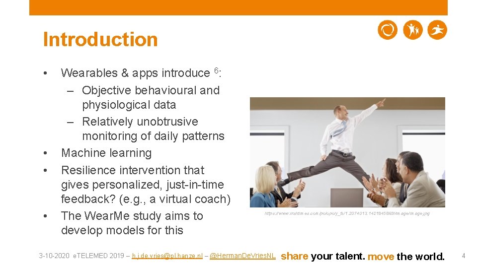 Introduction • • Wearables & apps introduce 6: – Objective behavioural and physiological data