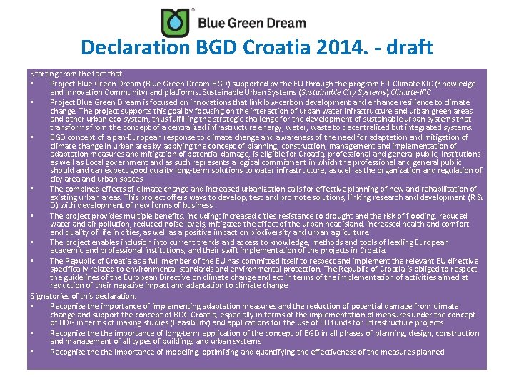 Declaration BGD Croatia 2014. - draft Starting from the fact that • Project Blue
