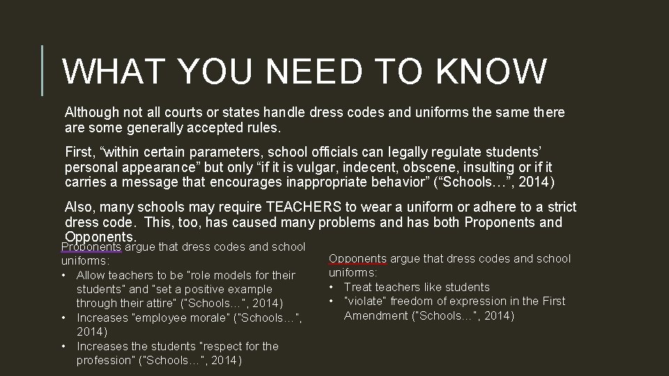 WHAT YOU NEED TO KNOW Although not all courts or states handle dress codes