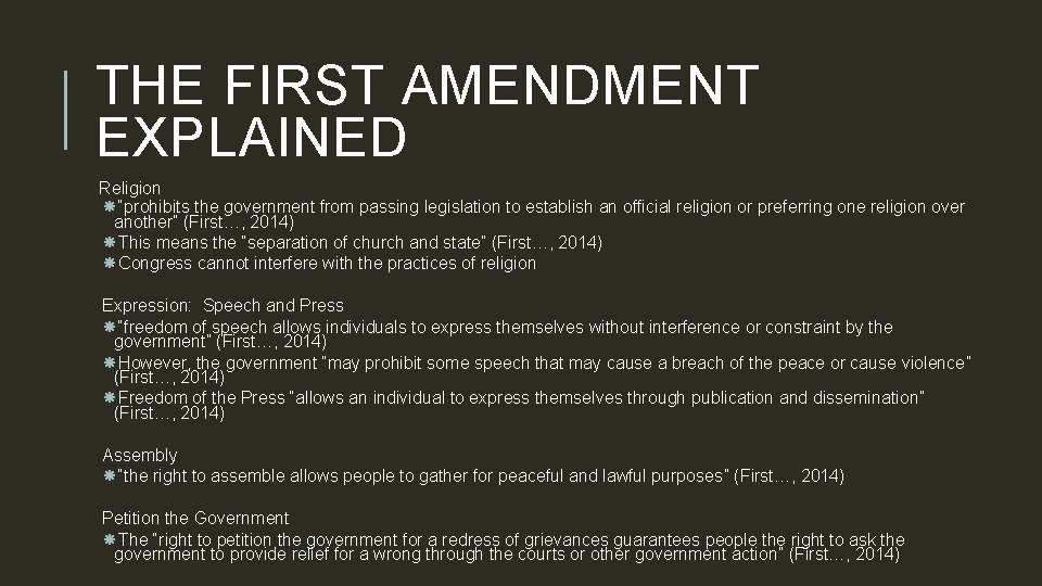 THE FIRST AMENDMENT EXPLAINED Religion “prohibits the government from passing legislation to establish an