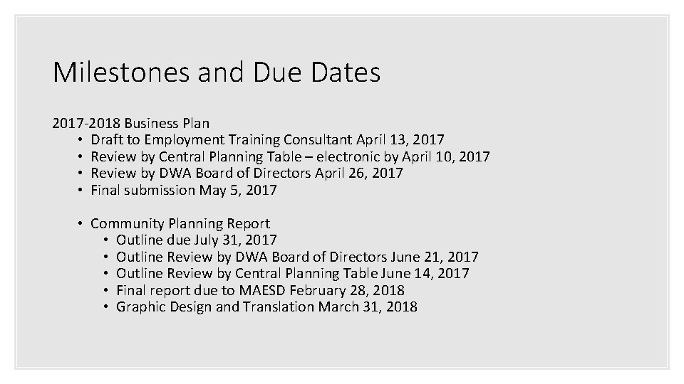 Milestones and Due Dates 2017 -2018 Business Plan • Draft to Employment Training Consultant