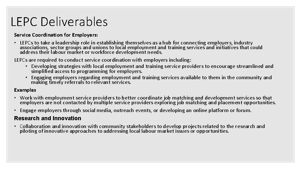LEPC Deliverables Service Coordination for Employers: • LEPCs to take a leadership role in