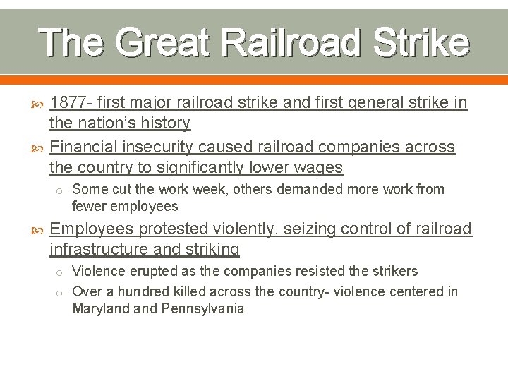 The Great Railroad Strike 1877 - first major railroad strike and first general strike