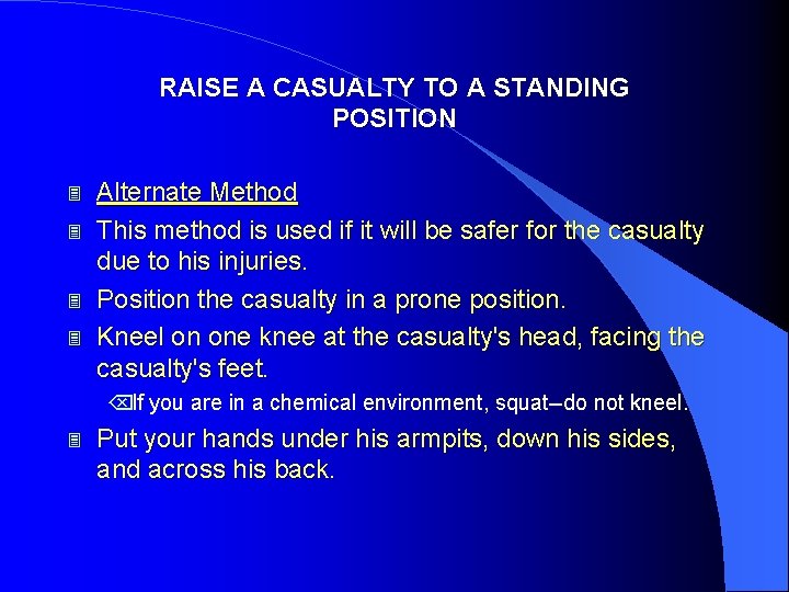 RAISE A CASUALTY TO A STANDING POSITION 3 3 Alternate Method This method is