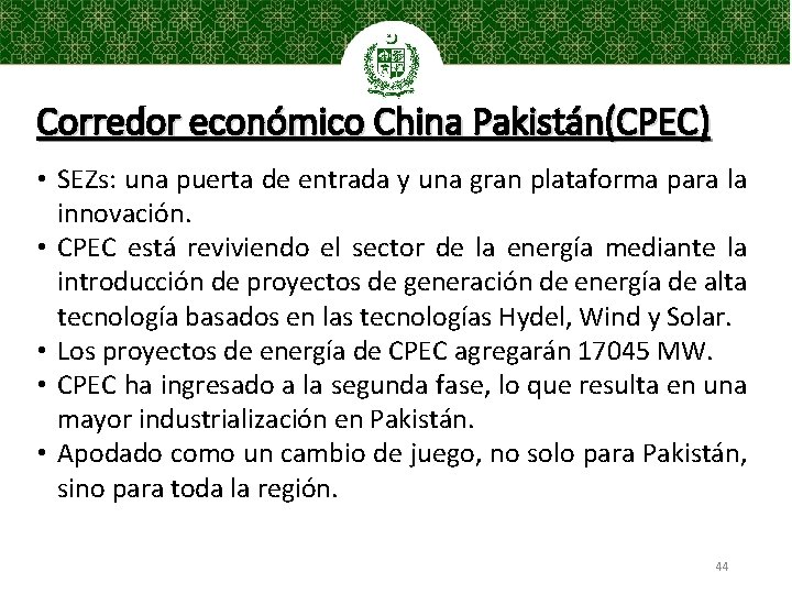 Corredor económico China Pakistán(CPEC) • SEZs: una puerta de entrada y una gran plataforma
