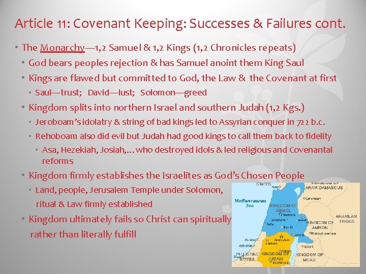 Article 11: Covenant Keeping: Successes & Failures cont. • The Monarchy— 1, 2 Samuel