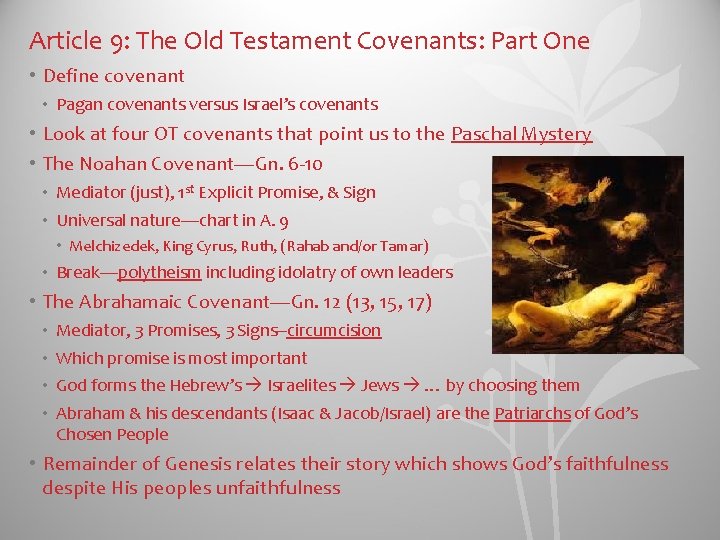 Article 9: The Old Testament Covenants: Part One • Define covenant • Pagan covenants