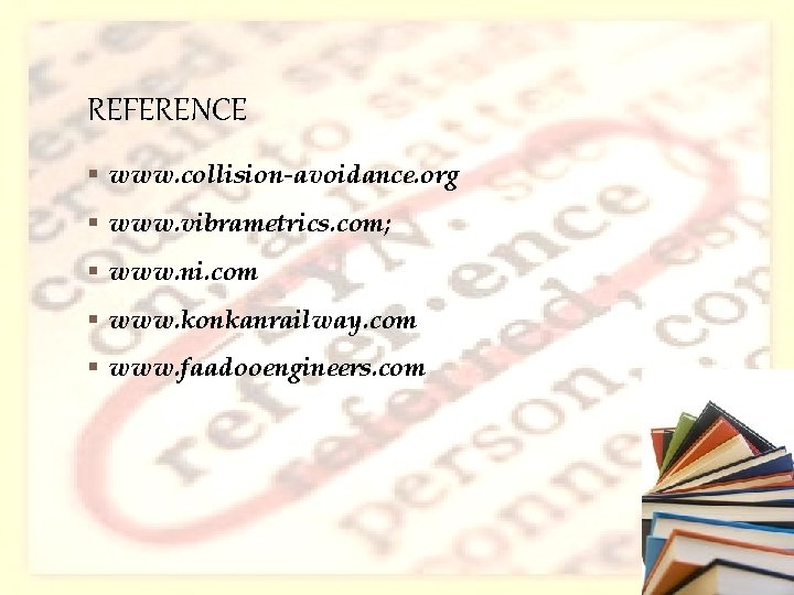 REFERENCE § www. collision-avoidance. org § www. vibrametrics. com; § www. ni. com §