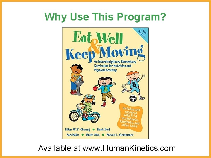 Why Use This Program? Available at www. Human. Kinetics. com 
