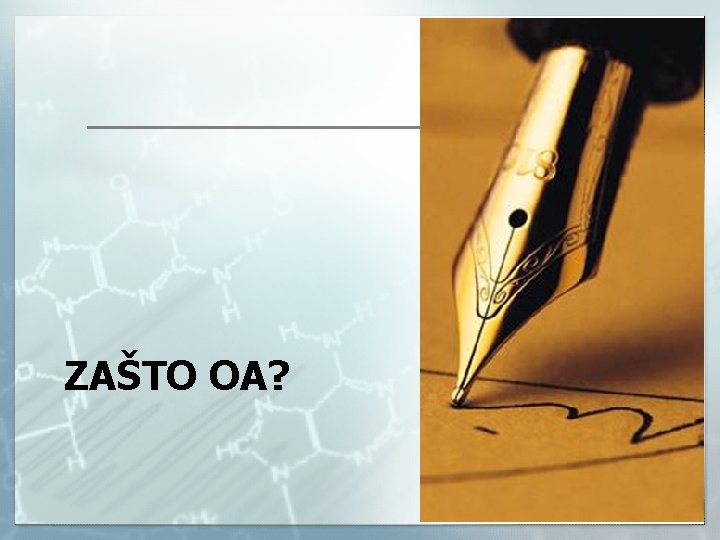 ZAŠTO OA? 
