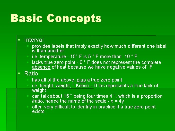 Basic Concepts § Interval § provides labels that imply exactly how much different one