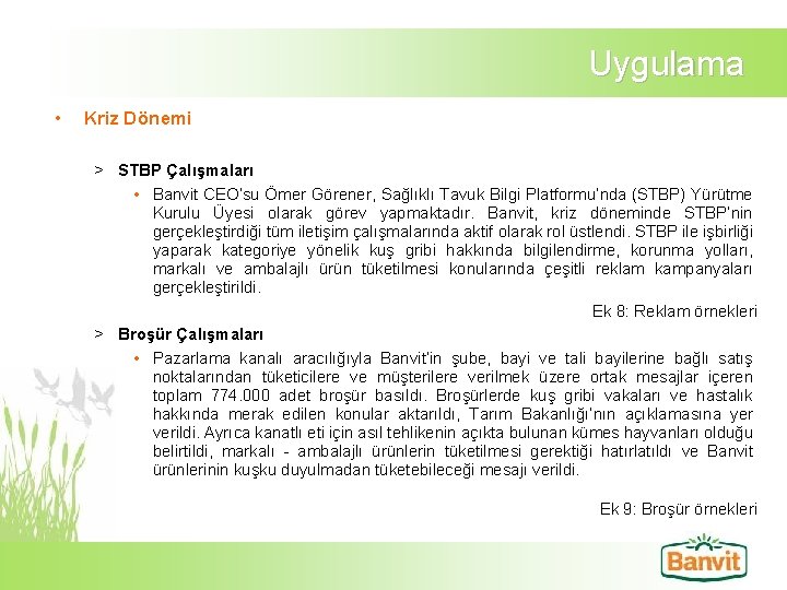 Uygulama • Kriz Dönemi > STBP Çalışmaları • Banvit CEO’su Ömer Görener, Sağlıklı Tavuk