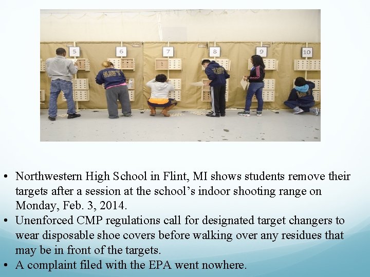  • Northwestern High School in Flint, MI shows students remove their targets after