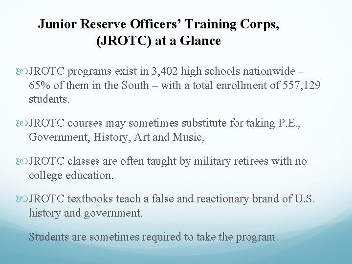 Junior Reserve Officers’ Training Corps, (JROTC) at a Glance JROTC programs exist in 3,