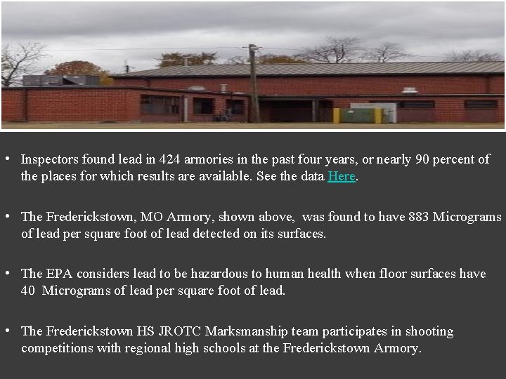  • Inspectors found lead in 424 armories in the past four years, or