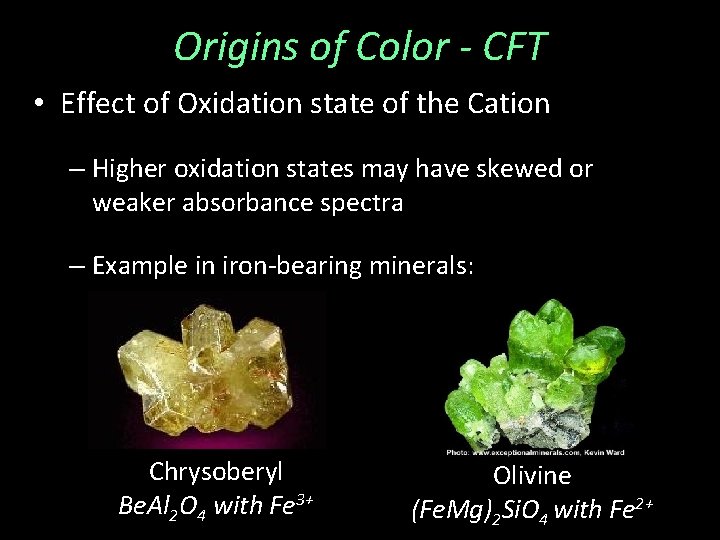 Origins of Color - CFT • Effect of Oxidation state of the Cation –