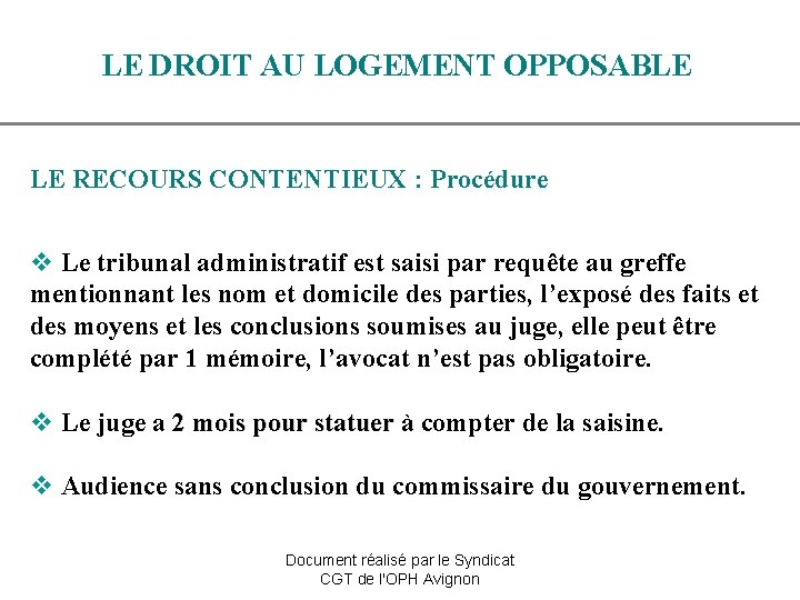 LE DROIT AU LOGEMENT OPPOSABLE LE RECOURS CONTENTIEUX : Procédure v Le tribunal administratif