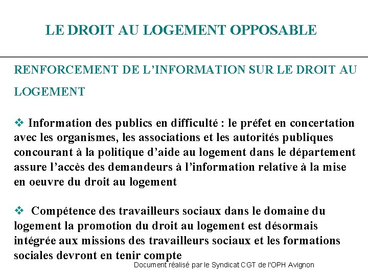 LE DROIT AU LOGEMENT OPPOSABLE RENFORCEMENT DE L’INFORMATION SUR LE DROIT AU LOGEMENT v