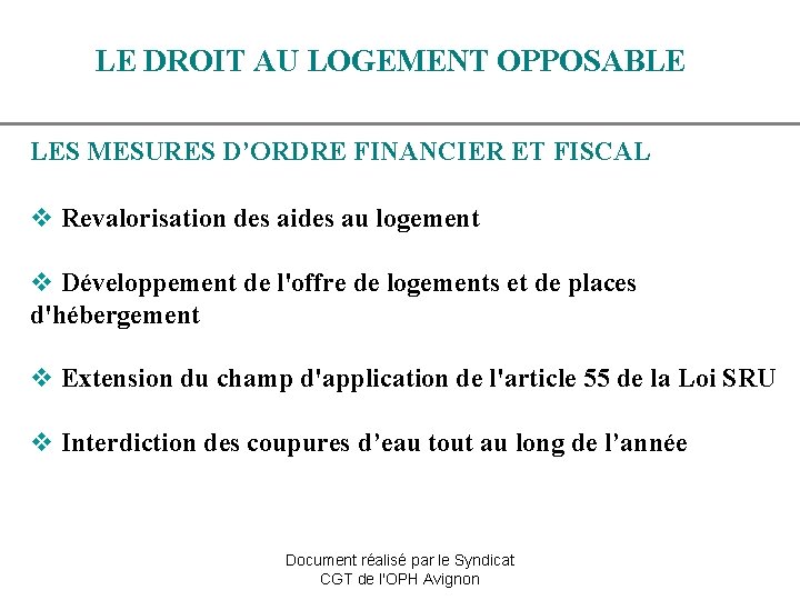 LE DROIT AU LOGEMENT OPPOSABLE LES MESURES D’ORDRE FINANCIER ET FISCAL v Revalorisation des