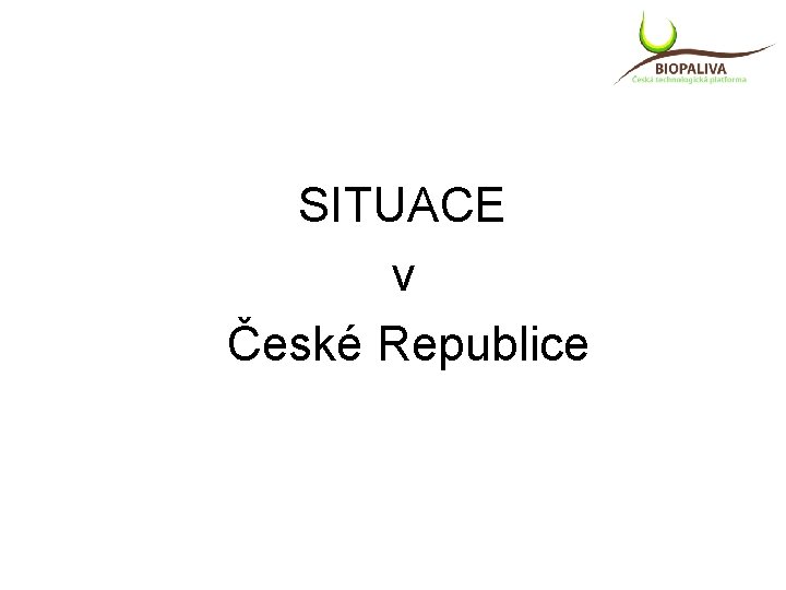 SITUACE v České Republice 