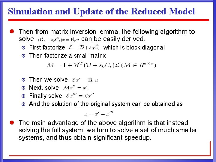 Simulation and Update of the Reduced Model l Then from matrix inversion lemma, the
