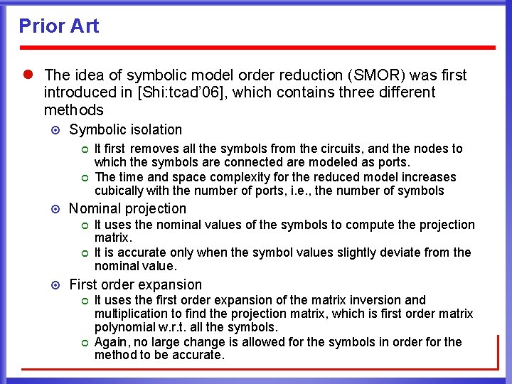 Prior Art l The idea of symbolic model order reduction (SMOR) was first introduced
