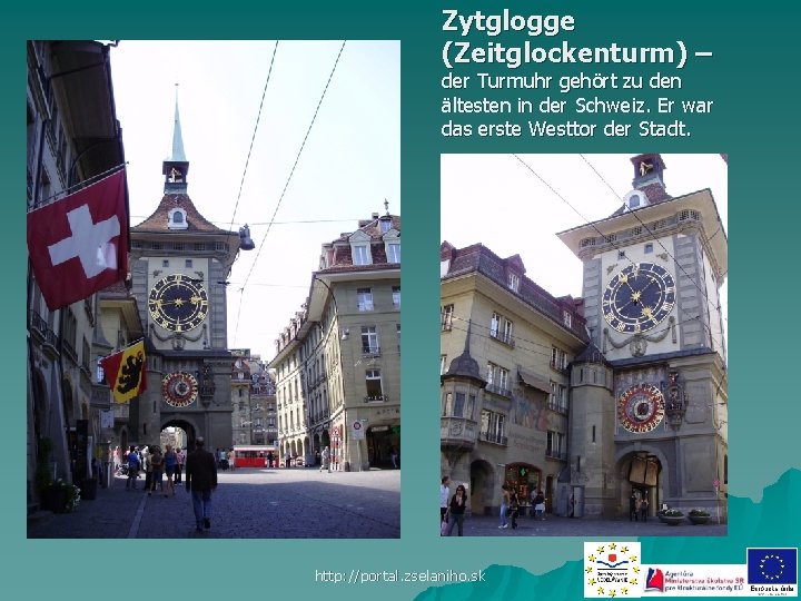 Zytglogge (Zeitglockenturm) – der Turmuhr gehört zu den ältesten in der Schweiz. Er war