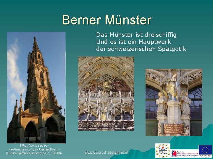 Berner Münster Das Münster ist dreischiffig Und es ist ein Hauptwerk der schweizerischen Spätgotik.