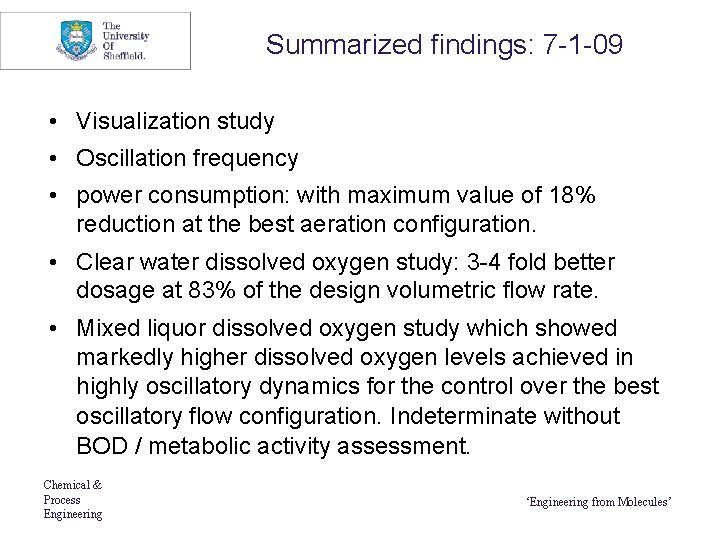 Summarized findings: 7 -1 -09 • Visualization study • Oscillation frequency • power consumption: