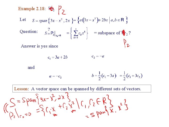 Example 2. 18: P 2 Let Question: = subspace of P 2 ? Answer Example 2. 18: P 2 Let Question: = subspace of P 2 ? Answer