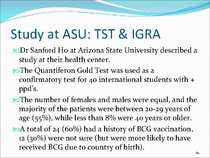 Study at ASU: TST & IGRA Dr Sanford Ho at Arizona State University described