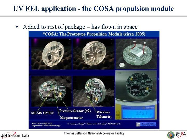 UV FEL application - the COSA propulsion module • Added to rest of package