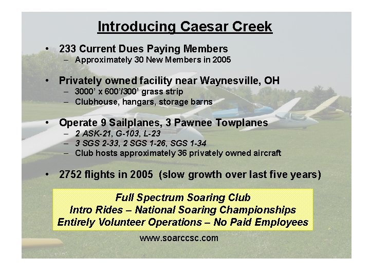 Introducing Caesar Creek • 233 Current Dues Paying Members – Approximately 30 New Members