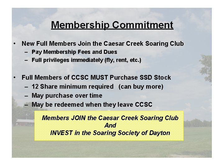 Membership Commitment • New Full Members Join the Caesar Creek Soaring Club – Pay