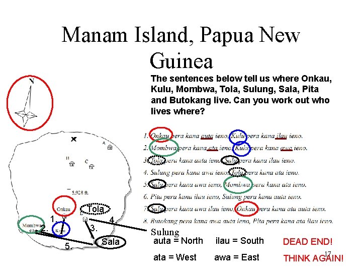 Manam Island, Papua New Guinea uklo. org The sentences below tell us where Onkau,